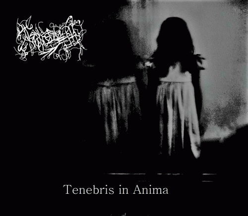 Tenebrae Animae : Tenebris in Anima